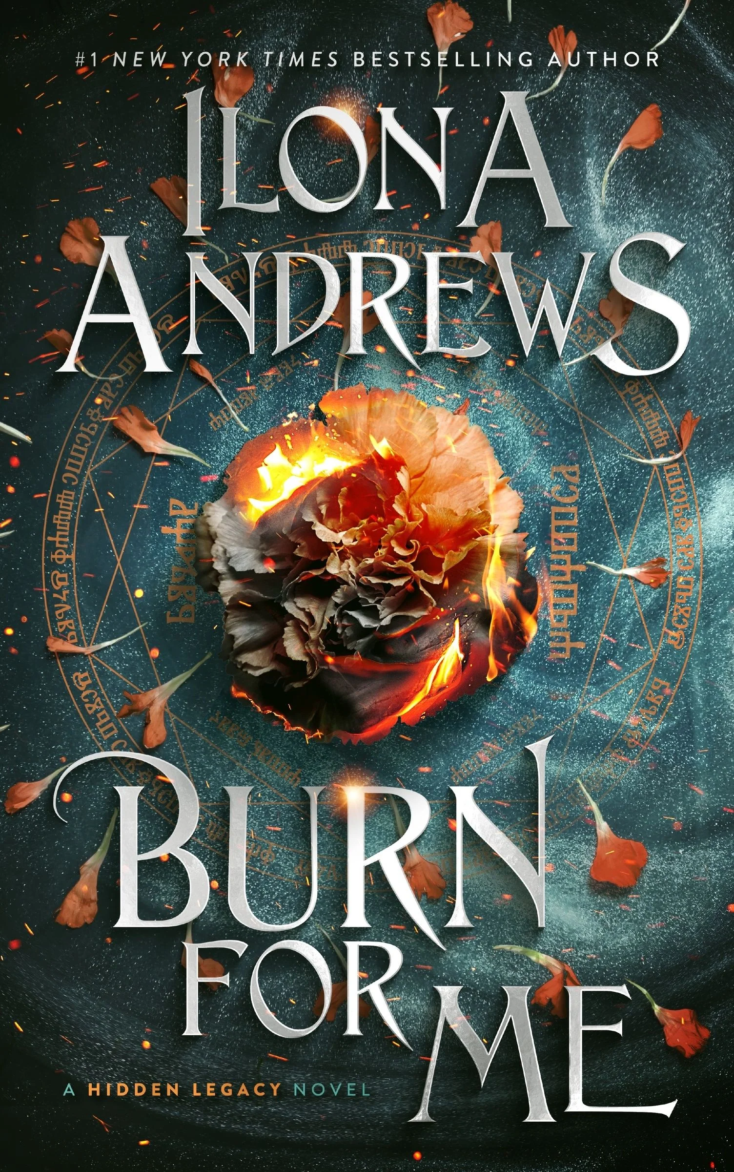 Burn for Me: A Hidden Legacy Novel