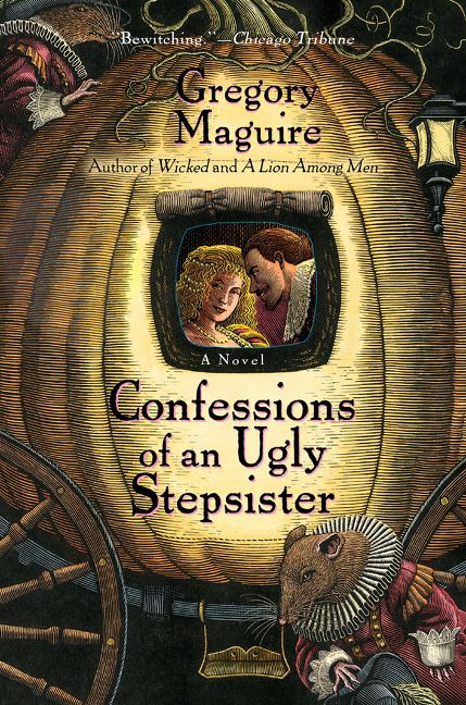 Confessions of an Ugly Stepsister: A Novel