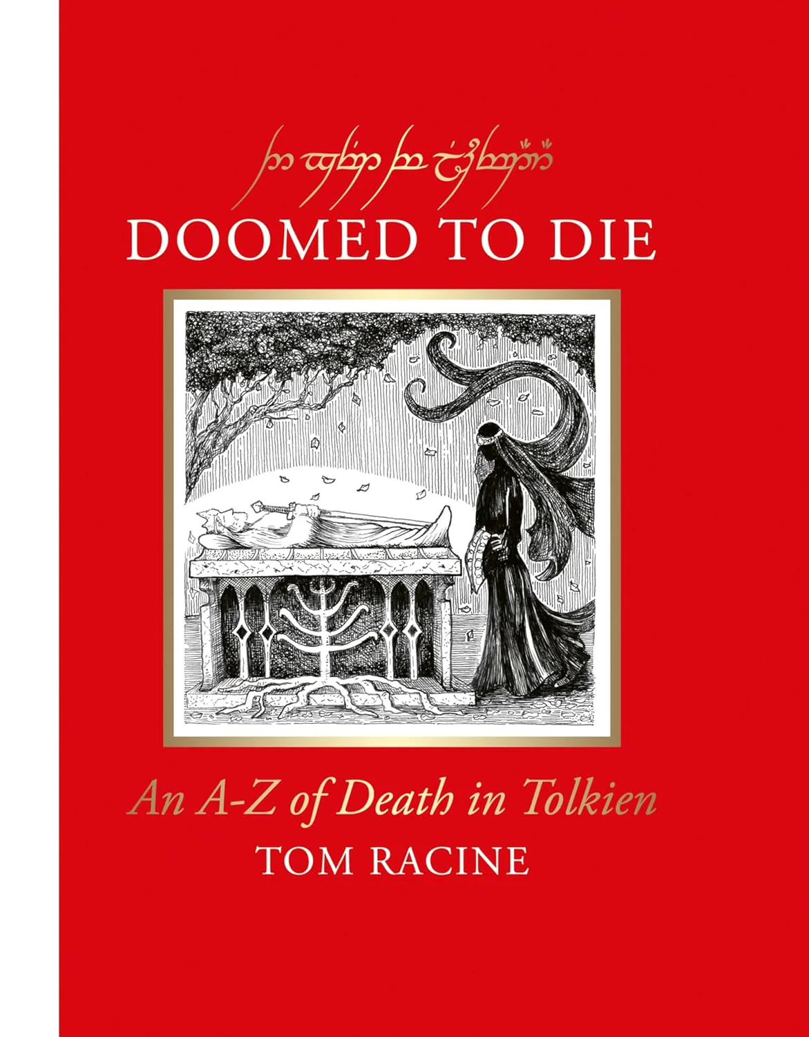 Doomed to Die: An AāZ of Death in Tolkien
