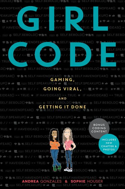 Girl Code: Gaming, Going Viral, and Getting It Done - Image 2