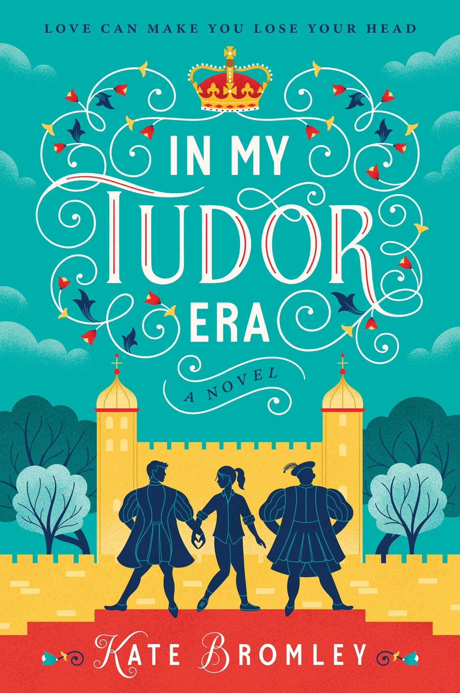 In My Tudor Era: A Novel