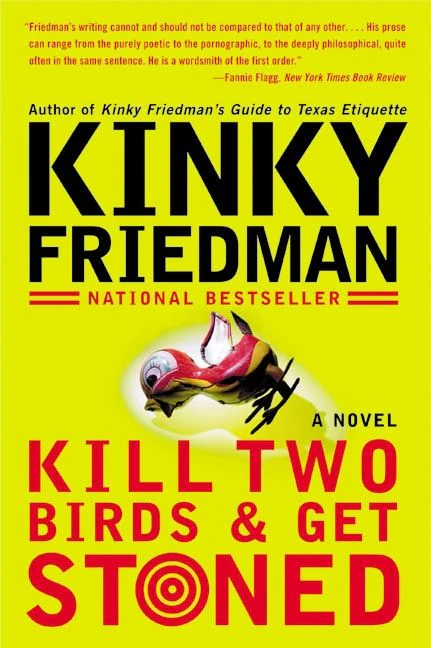 Kill Two Birds & Get Stoned: A Novel
