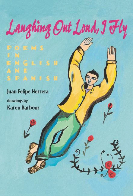 Laughing Out Loud, I Fly: Poems in English and Spanish - Image 2