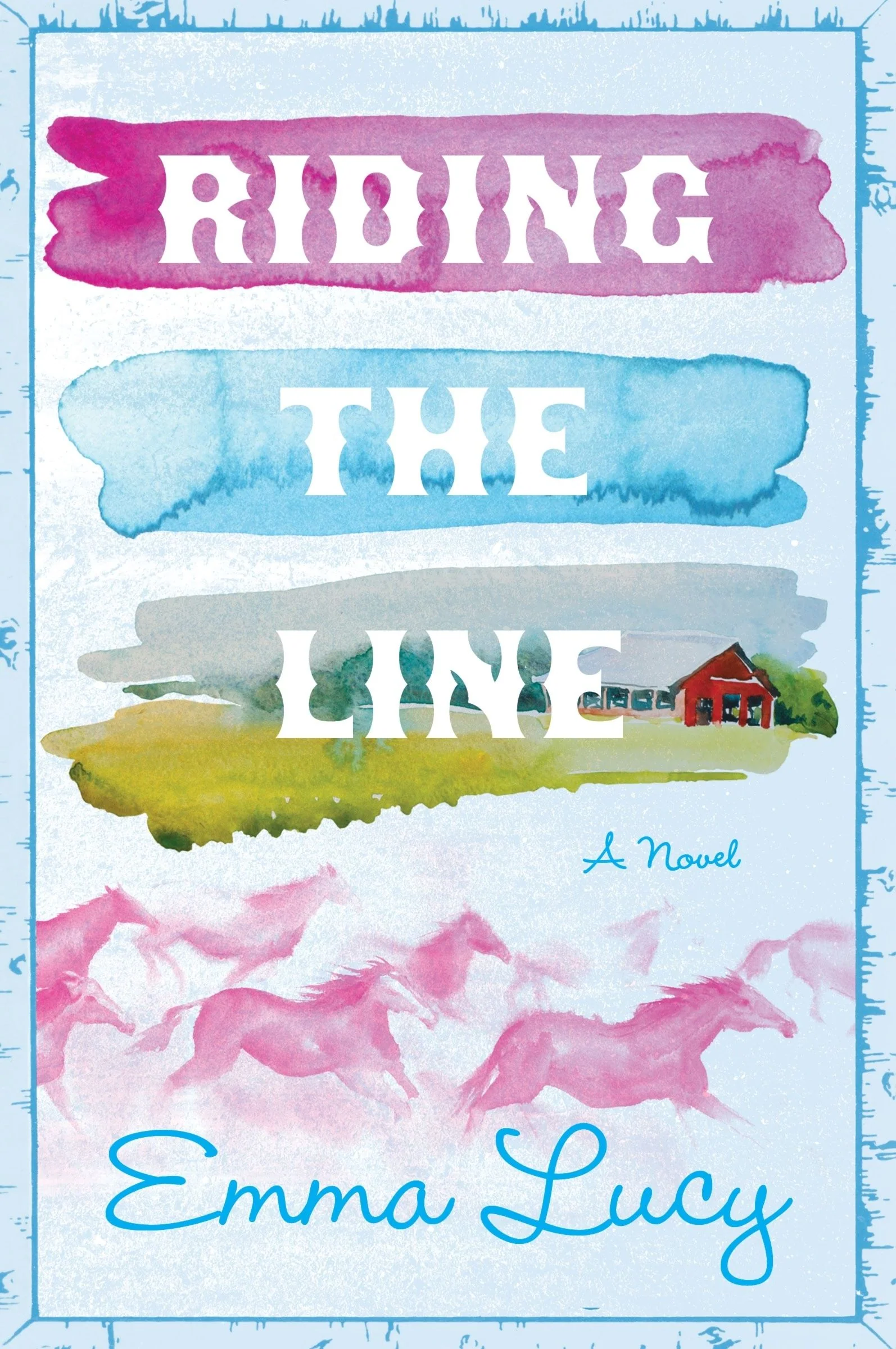 Riding the Line: A Novel