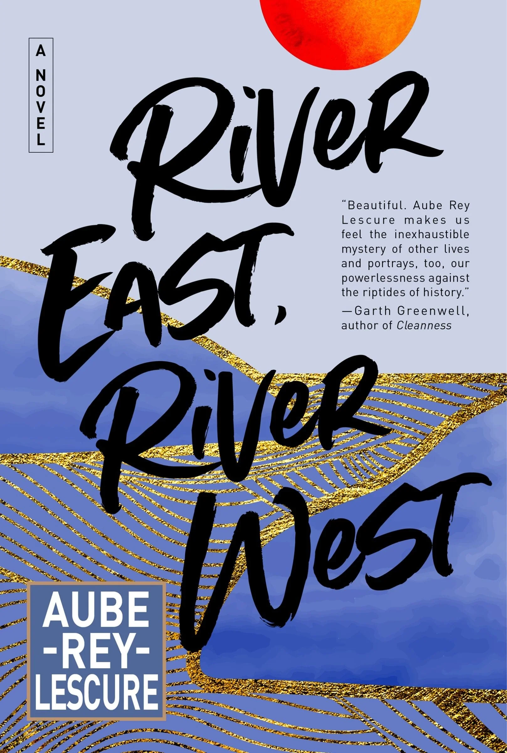 River East, River West: A Novel - Image 2