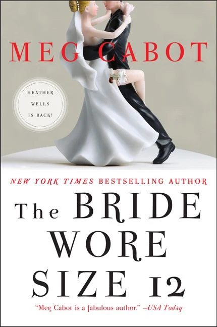 The Bride Wore Size 12: A Novel