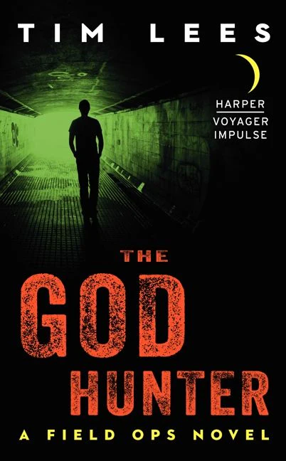 The God Hunter: A Field Ops Novel