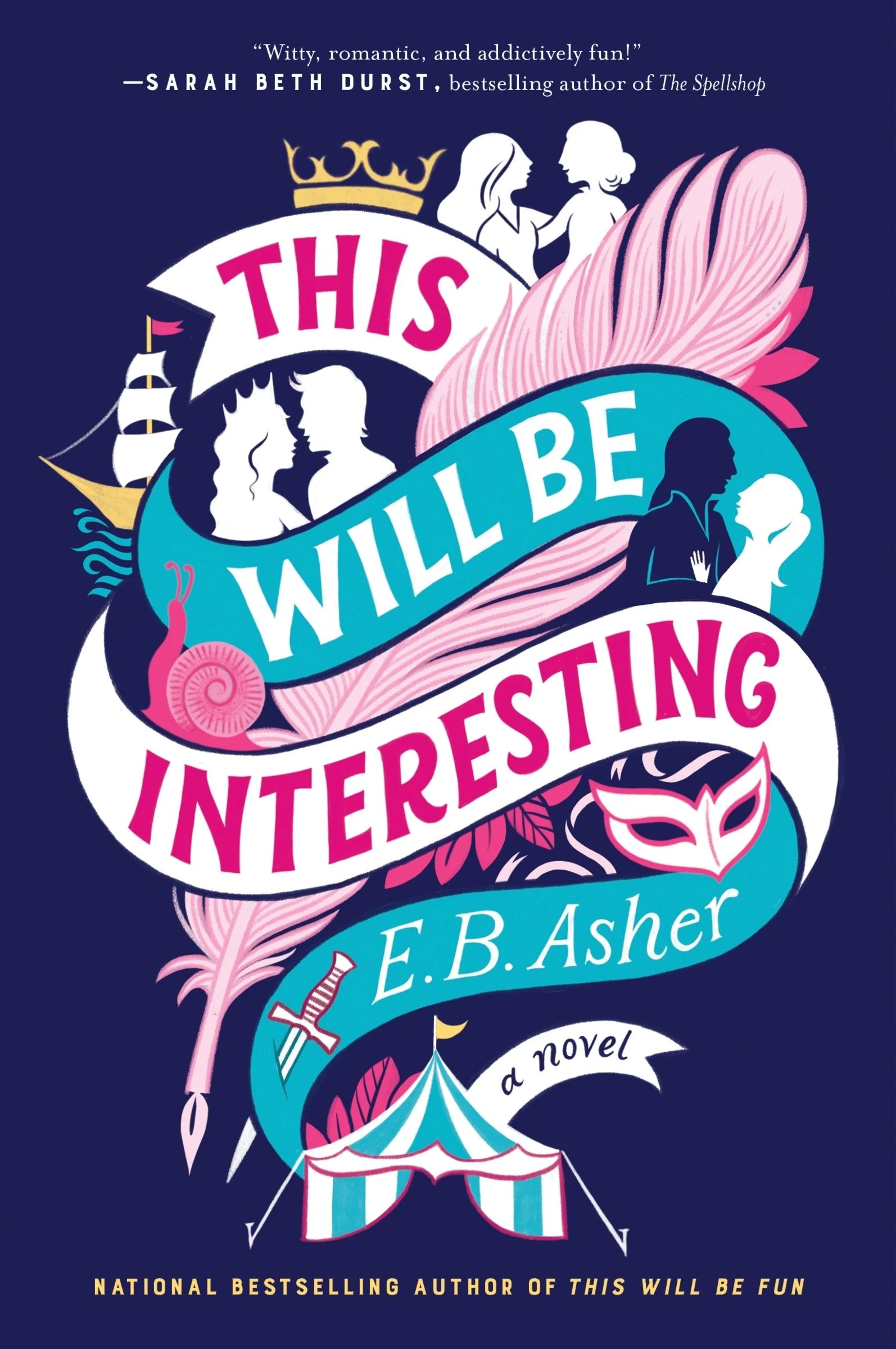 This Will Be Interesting: A Novel