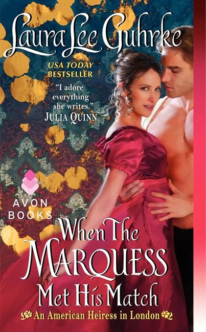 When The Marquess Met His Match: An American Heiress in London
